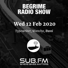 Begrime - 12th Feb - SubFM
