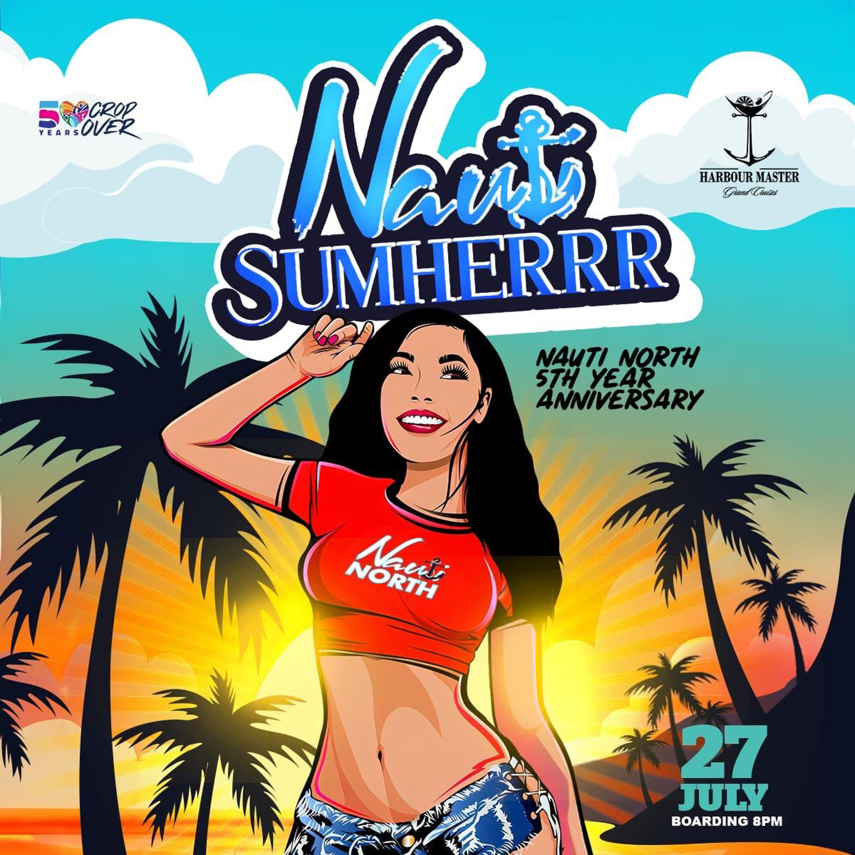 Nauti Sumherrr 27th July Harbour Master