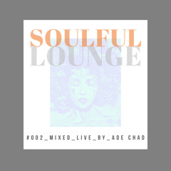 SOULFUL LOUNGE #002