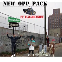 Newopppack ft Isaiahdakidd