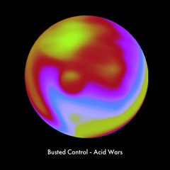 Busted Control - Acid Wars