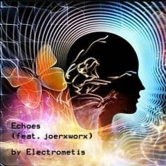 Echoes - feat. joerxworx