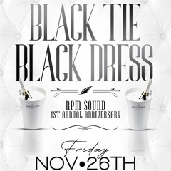 BLACK TIE BLACK DRESS RPM 1ST ANNIVERSARY