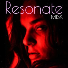 Misk - Resonate (Cyber Pop)