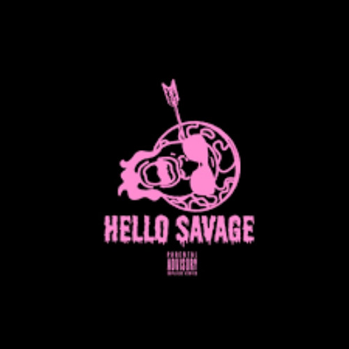 Hello Shello - Hello Savage (prod. Pluto Pooh)