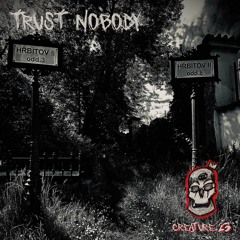Creature23 -Trust Nobody [INO #003]