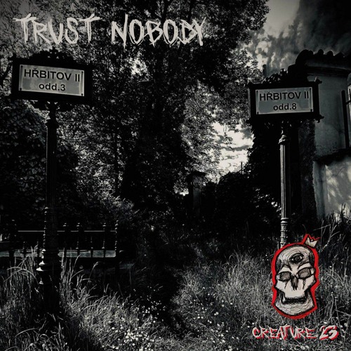 Créature23 - Trust Nobody [INO #003]