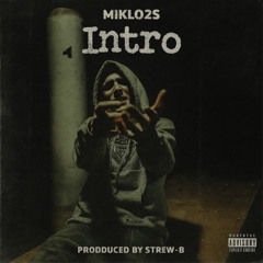 Miklo2s - Intro (Prod. by Strew-B)