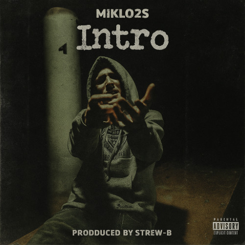 Miklo2s - Intro (Prod. by Strew-B)