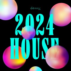 2024 | House - dénn¡¿