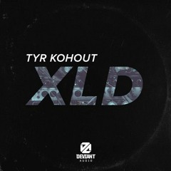 Tyr Kohout - XLD (nihilgeist mix)