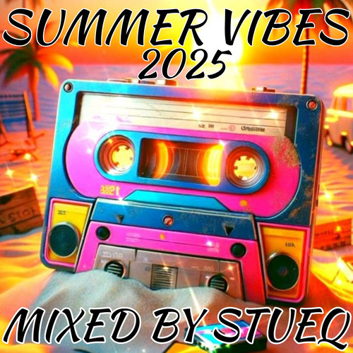 SUMMER VIBES 2025 Mix 2