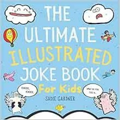 [VIEW] PDF EBOOK EPUB KINDLE The Ultimate Illustrated Joke Book For Kids: Try Not To