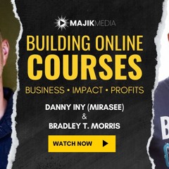 BUILDING COURSES: Business, Impact & Profits (Danny Iny)