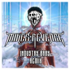Lil Nas X & Jack Harlow - Industry Baby (Mikes Revenge Remix)
