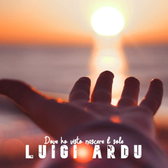 Dove ho visto nascere il sole