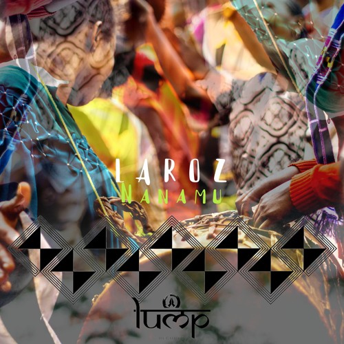 Laroz - Nanamu (Jose Solano Remix)