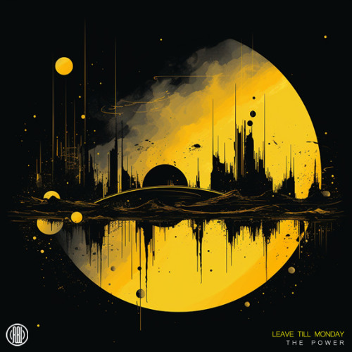 Leave It Till Monday - The Power (Original Mix) 160Kbps