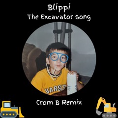 Blippi - The Excavator Song ( Crom B's Kids House Flip)