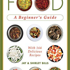 ACCESS PDF 🧡 Dehydrating Food: A Beginner's Guide by  Jay Bills &  Shirley Bills [KI