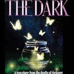 [Access] KINDLE 📩 Illuminate the Dark: A true story: from the depths of darkness by