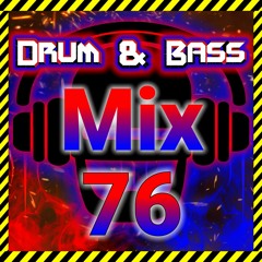 Drum & Bass Mix 76