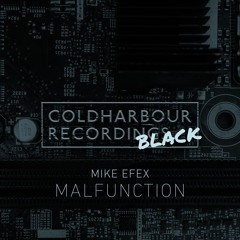 Mike EFEX -  Malfunction