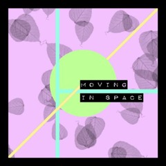 Moving In Space