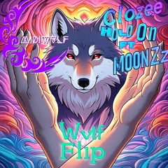 CloZee - Hold On ft. MOONZz (Wvlf Flip)