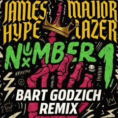 James Hype & Major Lazer - Number 1 (Bart Godzich remix)[Remix Competition Entry]