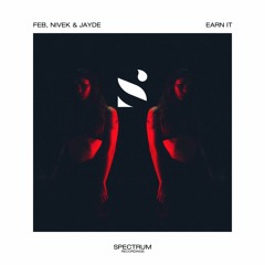 Feb, NIVEK & Jayde - Earn It