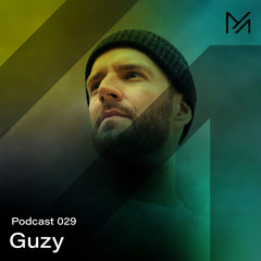 Guzy || Podcast Series 029
