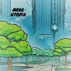 MRNA - Utopia