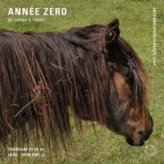 Internet Public Radio 1.07.21 | Année Zéro w/ ANIMA & Fanny