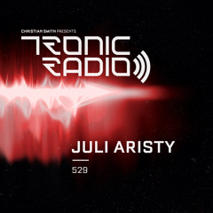 Tronic Podcast 529 with Juli Aristy