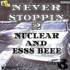 NEVER STOPPIN 2 W/ 𝕹𝖚𝖈𝖑𝖊𝖆𝖗 (FULL STREAM)