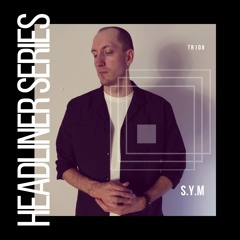 Headliner Series 108 : S.Y.M