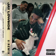 AJ Tracey - Ladbroke Grove (Jay Lowside Remix)