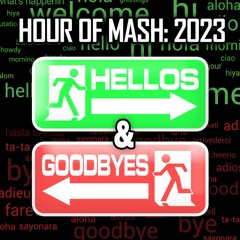 Welcome to the Real World | Hour of Mash 2023