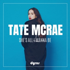 Tate McRae - she's all i wanna be (Dyrus Remix)