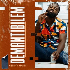 Kenny Haiti - Demantibile M (Official Audio)