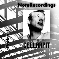 Noterecordings - Podcast - CellarPit, 01.02.2023
