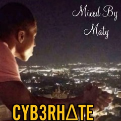 CYB3RH∆TE (prod. Mixed By Maty)