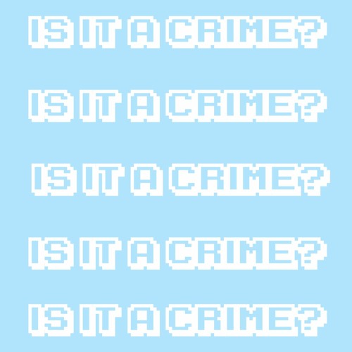 Is It A Crime (Cover - Snippet)