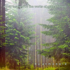 Atmonoid - Music Inspired by the Works of Azalea Forrest | EP (2023)