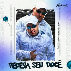 RECEBA SEU DOCE - MC Rafa 22 (DJ Edson Lukas) 2023