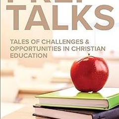 +Read-Full( Prep Talks: Tales of Challenges & Opportunities in Christian Education BY Bernard D