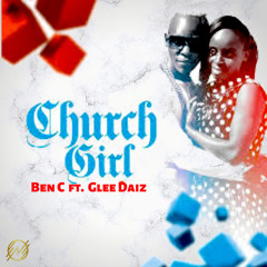 Church Girl (feat. Glee Daiz)