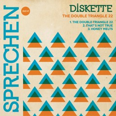 PREMIERE: Diskette - The Double Triange 22 [Sprechen]