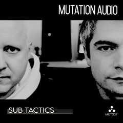 {Premiere}  Sub Tactics - Infrasound (Mutation Audio)
